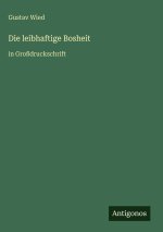 Die leibhaftige Bosheit