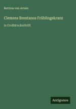 Clemens Brentanos Frühlingskranz