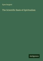 The Scientific Basis of Spiritualism