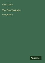 The Two Destinies