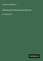 Okewood of the Secret Service