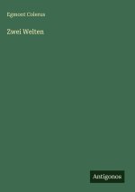 Zwei Welten