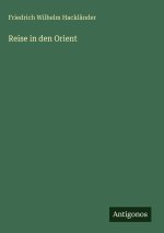 Reise in den Orient