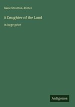 A Daughter of the Land