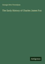 The Early History of Charles James Fox