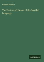 The Poetry and Humor of the Scottish Language