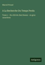 A La Recherche Du Temps Perdu