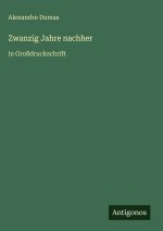 Zwanzig Jahre nachher