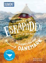 52 kleine & große Eskapaden im Südwesten von Dänemark