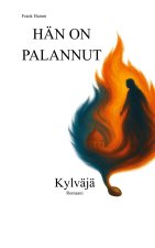 HÄN ON PALANNUT