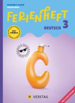 Ferienheft Deutsch - 3. Klasse Volksschule - Lehrplan 2023 - Mit eingelegten Lösungen