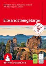 ROTHER Wanderführer Elbsandsteingebirge. 58 Touren in der Sächsischen Schweiz - mit Malerweg und Stiegen
