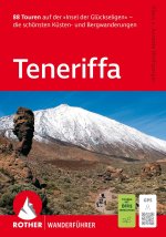 ROTHER Wanderführer Teneriffa. 88 Touren auf der 'Insel der Glückseligen'