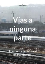 Vías a ninguna parte