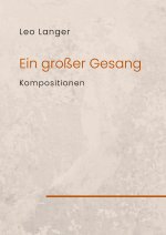 Ein großer Gesang