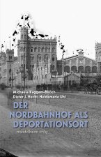 Der Wiener Nordbahnhof als Deportationsort