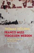 Franco muss vergessen werden