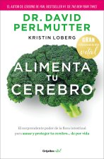 Alimenta Tu Cerebro (Relanz.) / Brain Maker