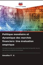Politique monétaire et dynamique des marchés financiers: Une évaluation empirique