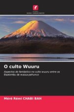 O culto Wuuru