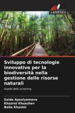 Sviluppo di tecnologie innovative per la biodiversità nella gestione delle risorse naturali