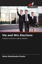 Vie and Win Elections