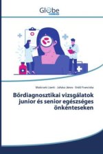 B¿rdiagnosztikai vizsgálatok junior és senior egészséges önkénteseken