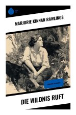 Die Wildnis ruft