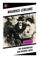 Die Geheimnisse von Arsène Lupin