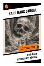 Das Grab des weißen Königs