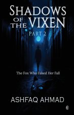 Shadows of the Vixen- Part Two