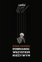 Dobranoc wszystkim nieżywym