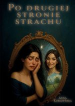 Po drugiej stronie strachu