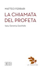 chiamata del profeta. Isaia, Geremia, Ezechiele