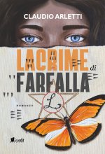 Lacrime di farfalla. Alla ricerca della leggenda di luce di Luna