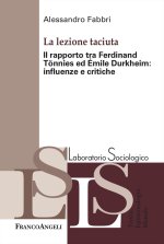 lezione taciuta. Il rapporto tra Ferdinand Tönnies ed Émile Durkheim: influenze e critiche