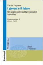 giovani e il futuro. Un'analisi delle culture giovanili tarantine