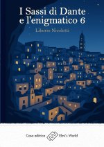 Sassi di Dante e l'enigmatico 6