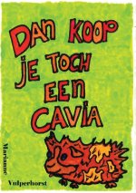 Dan koop je toch een cavia