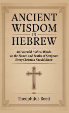 Ancient Wisdom in Hebrew
