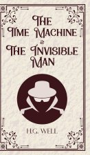 The Time Machine & The Invisible Man