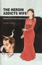 The Heroin Addicts Wife