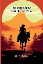 The Keeper Of Red Horse Pass