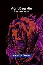 Aunt Beardie - A Mystery Novel