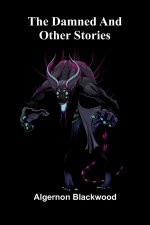 The Damned And Other Stories