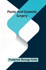 Plastic And Cosmetic Surgery