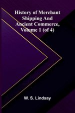 History Of Merchant Shipping And Ancient Commerce, Volume 1 (Of 4)