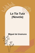 La Tía Tula (Novela)