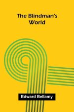 The Blindman's World