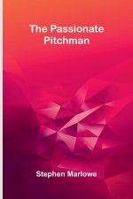The Passionate Pitchman